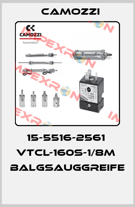 15-5516-2561  VTCL-160S-1/8M  BALGSAUGGREIFE  Camozzi