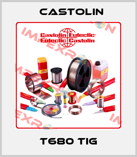 T680 tig Castolin
