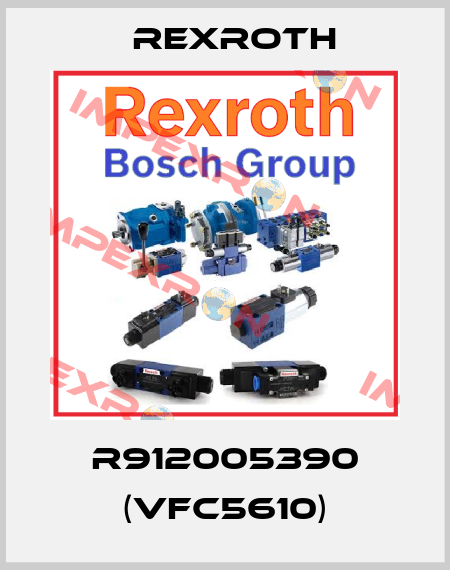 R912005390 (VFC5610) Rexroth
