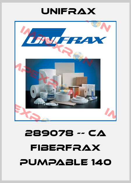 289078 -- CA FIBERFRAX PUMPABLE 140 Unifrax