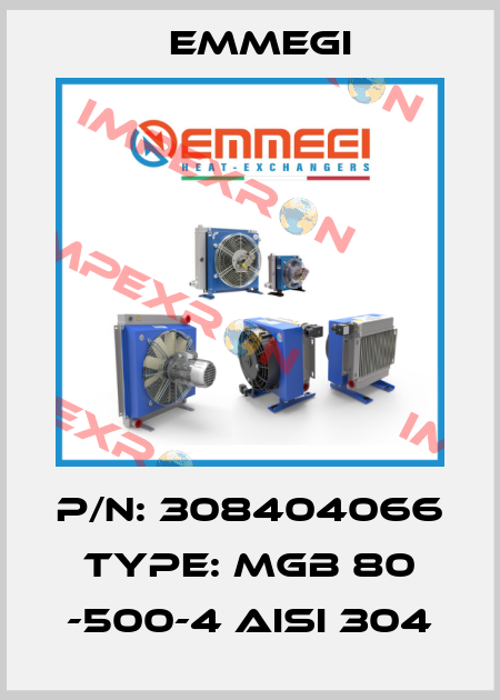 P/N: 308404066 Type: MGB 80 -500-4 AISI 304 Emmegi