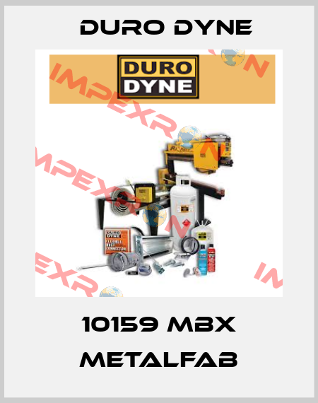 10159 MBX Metalfab Duro Dyne