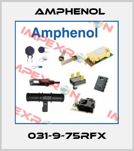 031-9-75RFX Amphenol