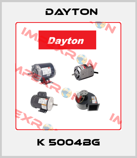 K 5004BG DAYTON