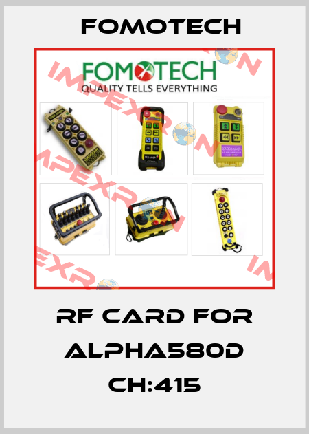 RF CARD for ALPHA580D CH:415 Fomotech