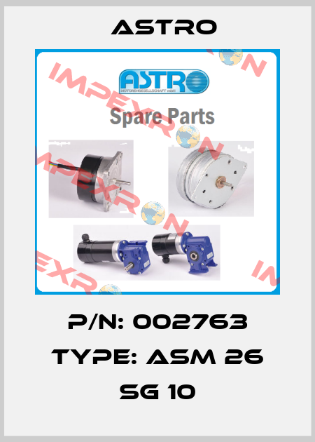 P/N: 002763 Type: ASM 26 SG 10 Astro