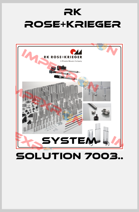 SYSTEM SOLUTION 7003..  RK Rose+Krieger