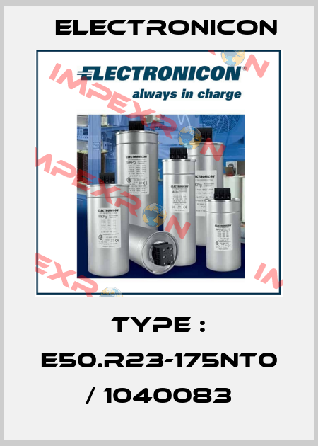 Type : E50.R23-175NT0 / 1040083 Electronicon