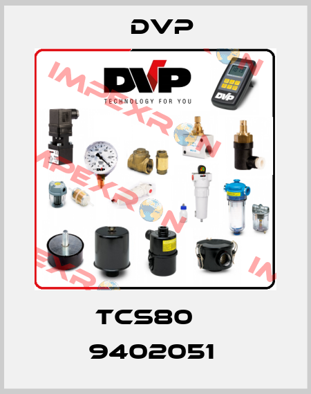 TCS80    9402051  DVP
