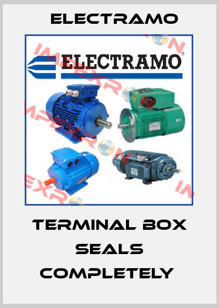 Terminal box seals completely  Electramo