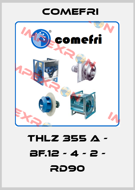THLZ 355 A - Bf.12 - 4 - 2 - RD90 Comefri
