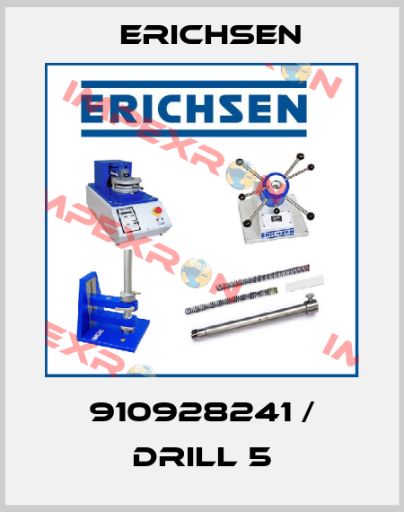 910928241 / Drill 5 Erichsen