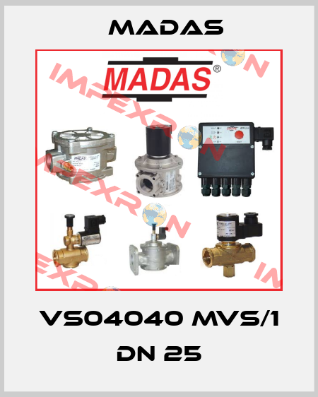 VS04040 MVS/1 DN 25 Madas