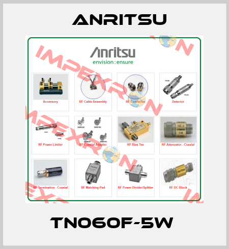 TN060F-5W  Anritsu