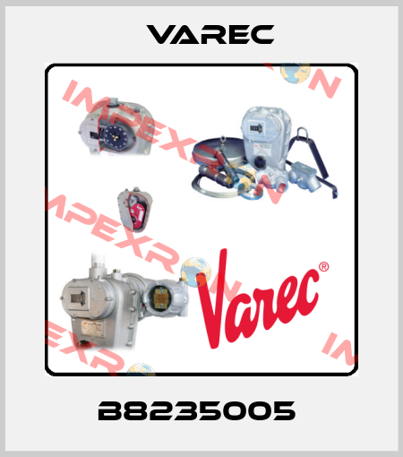 B8235005  Varec
