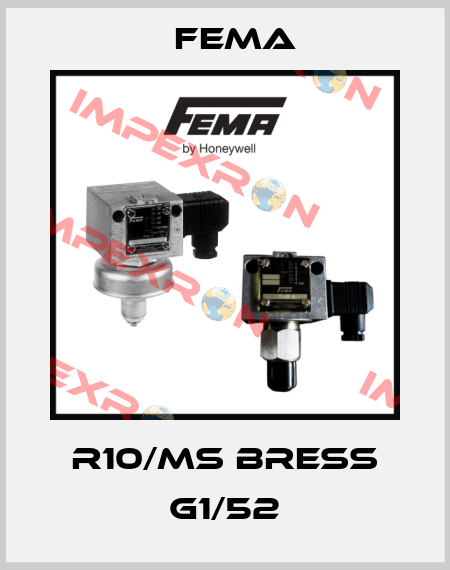 R10/MS BRESS G1/52 FEMA