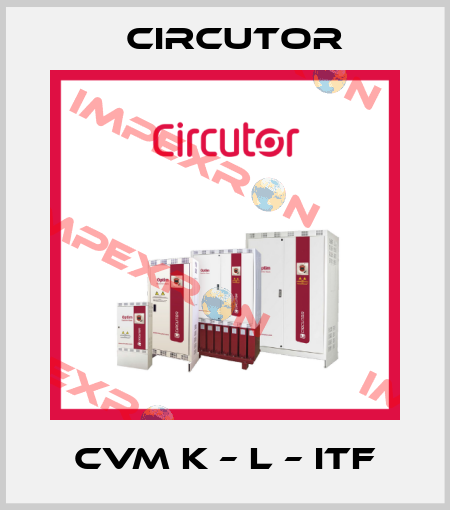 CVM K – L – ITF Circutor