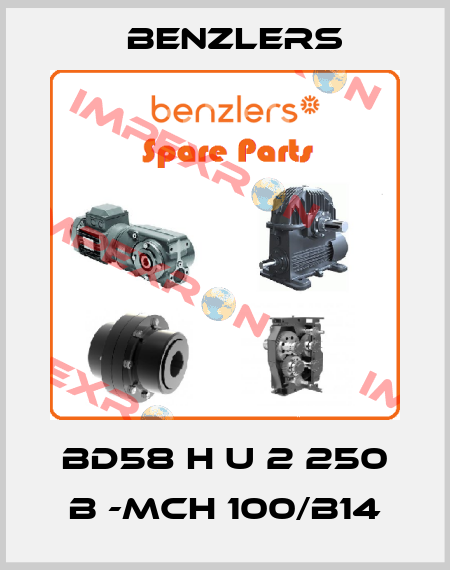 BD58 H U 2 250 B -MCH 100/B14 Benzlers