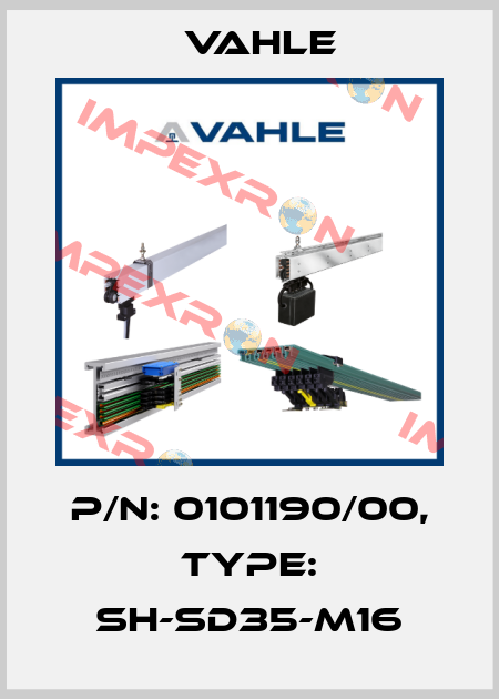 P/n: 0101190/00, Type: SH-SD35-M16 Vahle