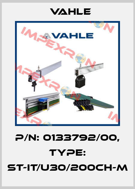 P/n: 0133792/00, Type: ST-IT/U30/200CH-M Vahle