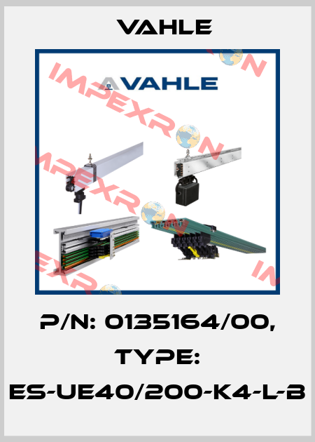 P/n: 0135164/00, Type: ES-UE40/200-K4-L-B Vahle