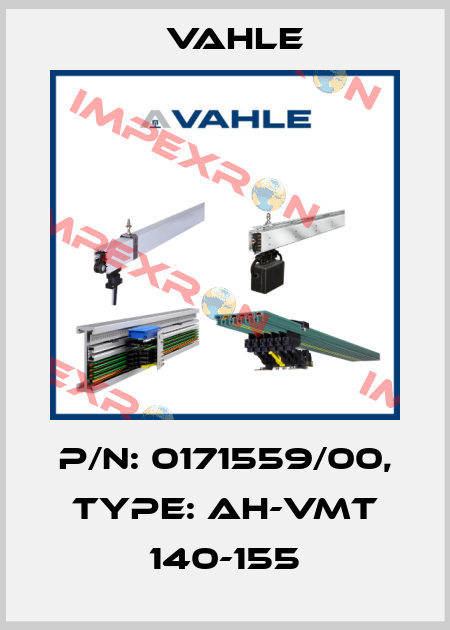 P/n: 0171559/00, Type: AH-VMT 140-155 Vahle