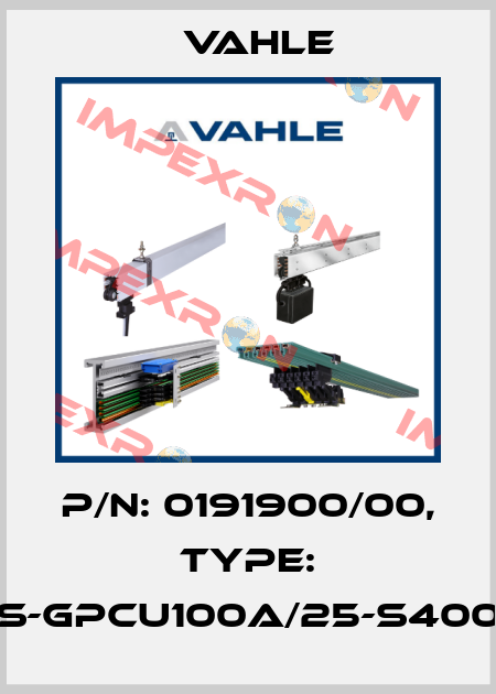 P/n: 0191900/00, Type: SS-GPCU100A/25-S4000 Vahle