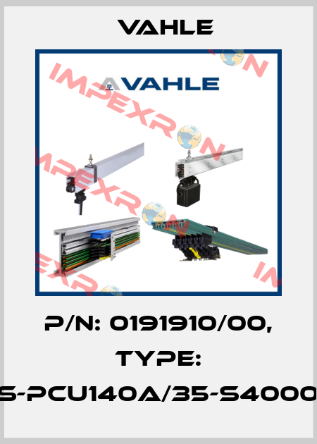 P/n: 0191910/00, Type: SS-PCU140A/35-S4000X Vahle