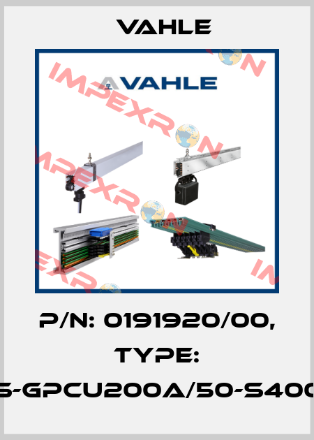 P/n: 0191920/00, Type: SS-GPCU200A/50-S4000 Vahle
