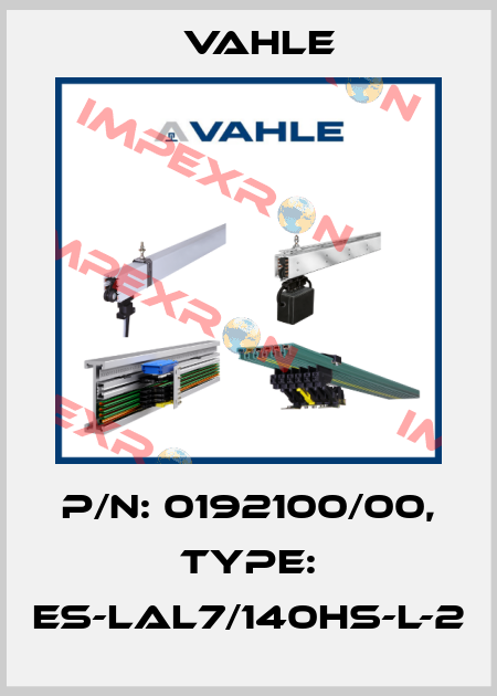 P/n: 0192100/00, Type: ES-LAL7/140HS-L-2 Vahle