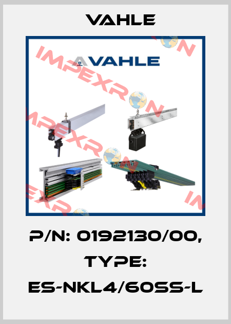 P/n: 0192130/00, Type: ES-NKL4/60SS-L Vahle