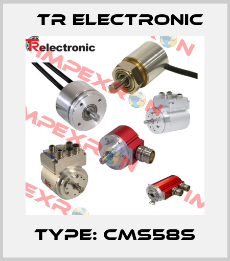 Type: CMS58S TR Electronic