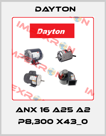 ANX 16 A25 A2 P8,300 X43_0 DAYTON
