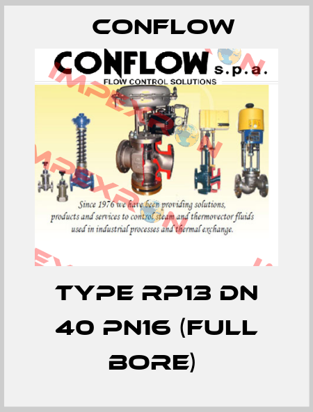 TYPE RP13 DN 40 PN16 (FULL BORE)  CONFLOW