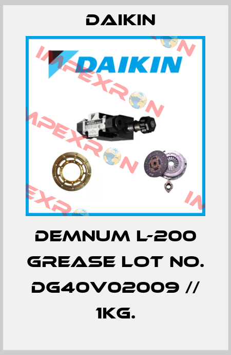 Demnum L-200 Grease Lot No. DG40V02009 // 1kg. Daikin