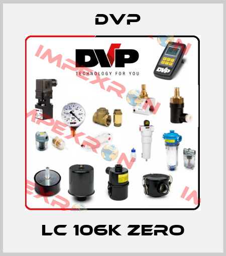 LC 106K zero DVP