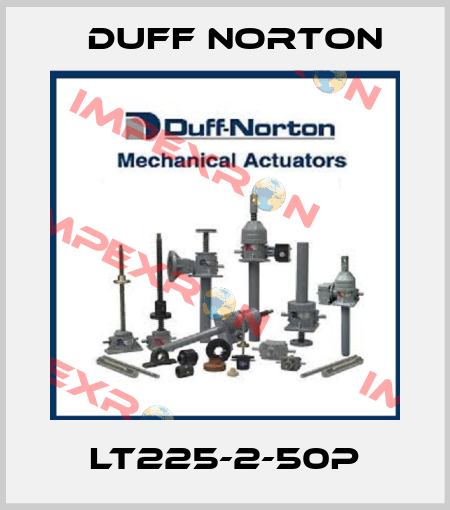 LT225-2-50P Duff Norton