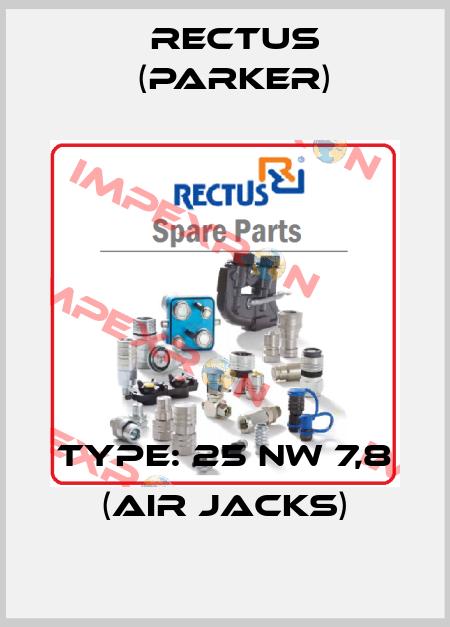 Type: 25 NW 7,8 (air jacks) Rectus (Parker)