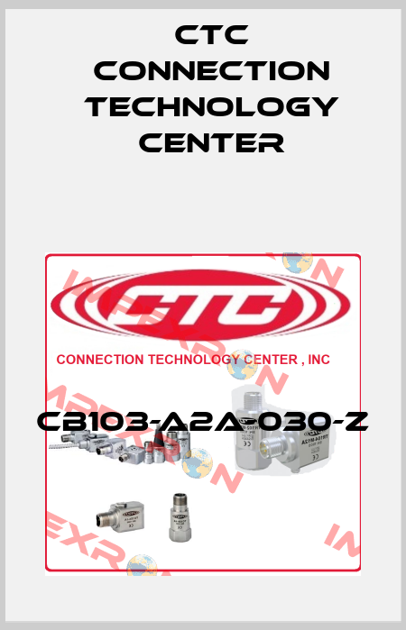 CB103-A2A-030-Z CTC Connection Technology Center