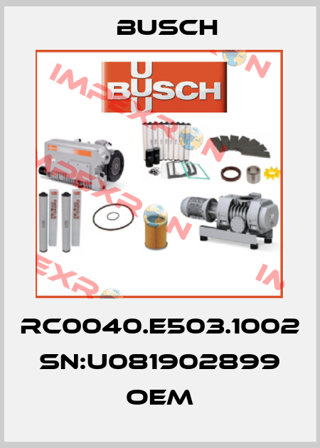 RC0040.E503.1002 SN:U081902899 OEM Busch