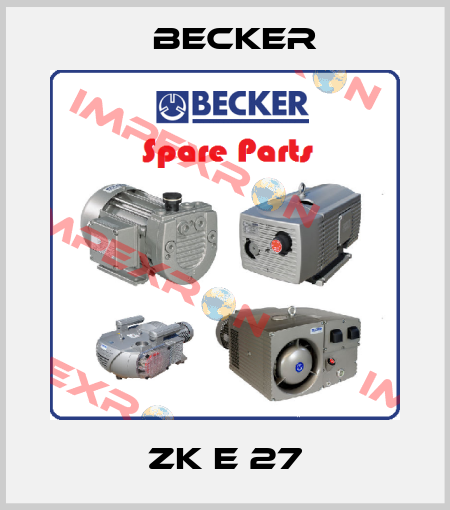 ZK E 27 Becker