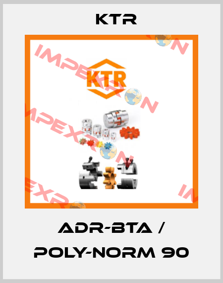 ADR-BTA / POLY-NORM 90 KTR