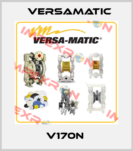 V170N  VersaMatic
