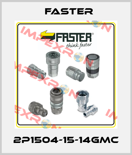 2P1504-15-14GMC FASTER