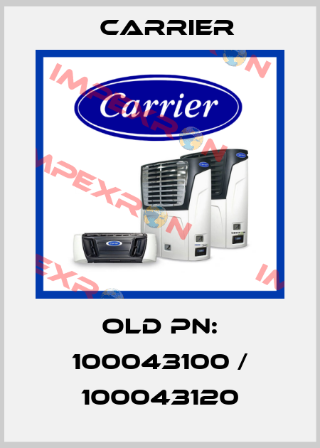 old pn: 100043100 / 100043120 Carrier