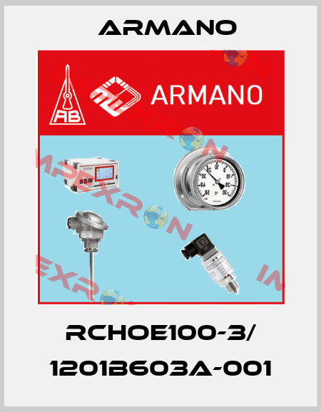 RChOe100-3/ 1201B603A-001 ARMANO