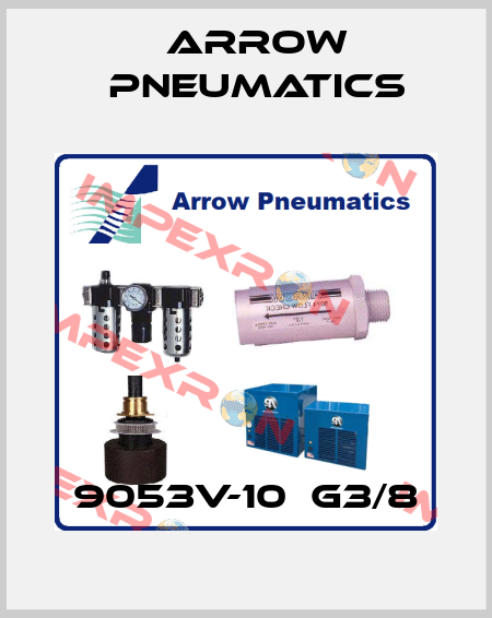 9053V-10  G3/8 Arrow Pneumatics