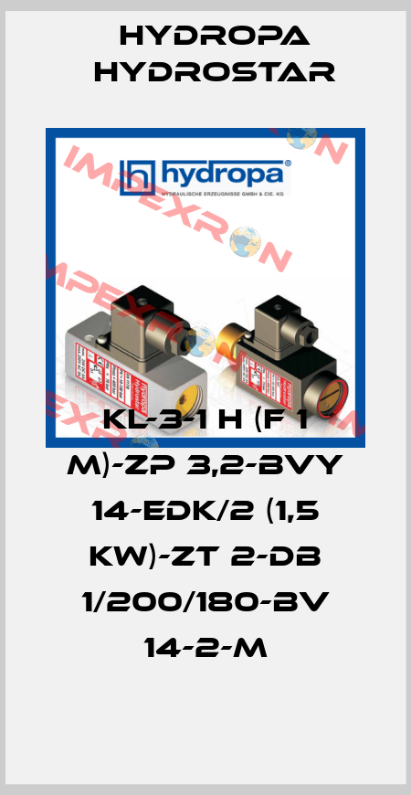 KL-3-1 H (F 1 M)-ZP 3,2-BVY 14-EDK/2 (1,5 KW)-ZT 2-DB 1/200/180-BV 14-2-M Hydropa Hydrostar