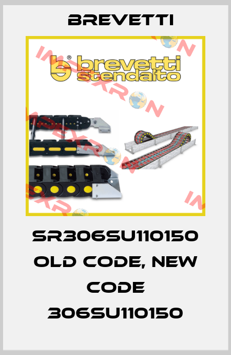 SR306SU110150 old code, new code 306SU110150 Brevetti