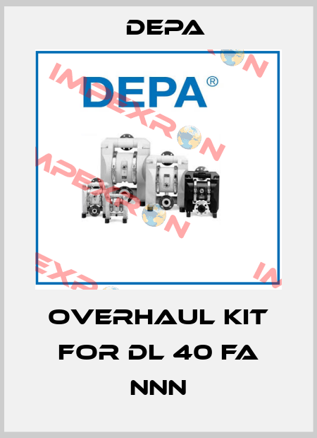 overhaul kit for DL 40 FA NNN Depa